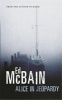 Alice in Jeopardy - A Novel (Paperback) - Ed McBain Photo