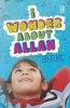 I Wonder About Allah, Bk. 2 (Paperback) - Ozkan Oze Photo