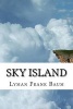 Sky Island (Paperback) - Lyman Frank Baum Photo