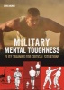 Military Mental Toughness - Elite Training for Critical Situations (Paperback) - Chris McNab Photo