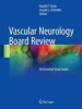 Vascular Neurology Board Review 2016 - An Essential Study Guide (Paperback) - Hardik P Amin Photo