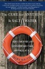 The Cure for Anything Is Salt Water - How I Threw My Life Overboard and Found Happiness at Sea (Paperback) - Mary South Photo