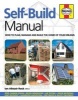 Self-Build Manual - How to Plan, Manage and Build the Home of Your Dreams (Hardcover) - Ian Rock Photo