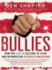 Bullies - How the Left's Culture of Fear and Intimidation Silences Americans (Standard format, CD, Unabridged) - Ben Shapiro Photo