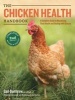 The Chicken Health Handbook (Paperback, 2nd edition) - Gail Damerow Photo