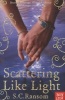 Scattering Like Light (Paperback) - S C Ransom Photo