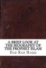 A Brief Look at the Biography of the Prophet Islam (Paperback) - Dar Rah Haqq Photo