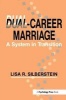 Dual-Career Marriage - A System in Transition (Paperback) - Lisa R Silberstein Photo