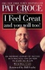 I Feel Great and You Will Too (Paperback, 1st Fireside ed) - Croce Photo