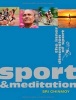 Sport & Meditation - The Inner Dimension of Sport (Paperback) - Sri Chinmoy Photo