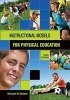 Instructional Models in Physical Education (Paperback, 3rd Revised edition) - Michael W Metzler Photo