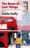 The Room of Lost Things (Paperback) - Stella Duffy Photo