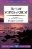 The I am Sayings of Christ (Paperback) - Douglas Connelly Photo