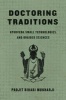 Doctoring Traditions - Ayurveda, Small Technologies, and Braided Sciences (Paperback) - Projit Bihari Mukharji Photo