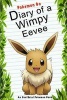 Pokemon Go - Diary of a Wimpy Eevee (Paperback) - Red Smith Photo