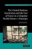 The United Nations Secretariat and the Use of Force in a Unipolar World - Power V. Principle (Hardcover) - Ralph Zacklin Photo