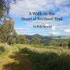 A Walk on the Heart of Scotland Trail (Paperback) - Bob Inman Photo