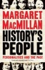 History's People - Personalities and the Past (Paperback, Main) - Margaret MacMillan Photo