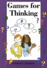 Games for Thinking (Paperback) - Robert Fisher Photo