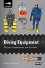 Diving Equipment - Choice, Maintenance and Function (Paperback, 2nd Revised edition) - Jonas Arvidsson Photo