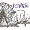 Have You Seen My Monster? (Hardcover) - Steven Light Photo