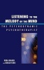 Listening to the Melody of the Mind - The Psychodynamic Psychotherapist (Hardcover) - Rima Brauer Photo