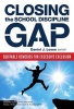 Closing the School Discipline Gap - Equitable Remedies for Excessive Exclusion (Paperback) - Daniel J Losen Photo