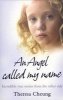 An Angel Called My Name - Incredible True Stories from the Other Side (Paperback) - Theresa Cheung Photo