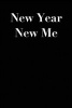 New Year New Me - Blank Lined Journal - 6x9 - Happy New Year 2017 (Paperback) - Passion Imagination Journals Photo