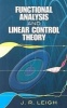 Functional Analysis and Linear Control Theory (Paperback, Dover) - JR Leigh Photo