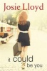 It Could be You (Paperback) - Josie Lloyd Photo