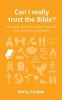 Can I Really Trust the Bible? (Paperback) - Barry Cooper Photo