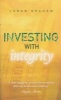 Investing with Integrity (Paperback) - Loran Graham Cpa Cfpr Photo