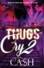 Thugs Cry 2 (Paperback) - Cah Photo