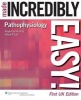 Pathophysiology Made Incredibly Easy! (Paperback, First, UK ed) - William N Scott Photo