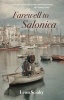 Farewell to Salonica - City of the Crossroads (Paperback) - Leon Sciaky Photo