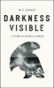 Darkness Visible - A Study of Vergil's Aeneid (Paperback) - WR Johnson Photo