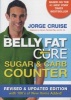 The Belly Fat Cure Sugar & Carb Counter - WITH 100s of New Items Added! (Paperback, Updated ed) - Jorge Cruise Photo