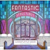 Fantastic Structures - A Coloring Book of Amazing Buildings Real and Imagined (Paperback) - Steve McDonald Photo