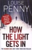 How the Light Gets in (Paperback) - Louise Penny Photo