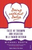 Doing without Delia - Tales of Triumph and Disaster in a French Kitchen (Paperback) - Michael Booth Photo