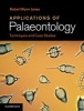 Applications of Palaeontology - Techniques and Case Studies (Hardcover) - Robert Wynn Jones Photo