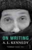 On Writing (Paperback) - AL Kennedy Photo