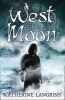 West of the Moon (Paperback) - Katherine Langrish Photo