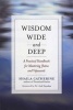 Wisdom Wide and Deep - A Practical Handbook for Mastering Jhna and Vipassan (Paperback) - Shaila Catherine Photo