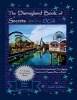 The Disneyland Book of Secrets 2017 - Dca - One Local's Unauthorized, Fun, Gigantic Guide to the Happiest Place on Earth (Paperback) - Leslie Le Mon Photo