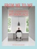 From Me to We - The Changing Workplace (Hardcover) - Matthew Driscoll Photo