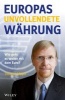 Europas Unvollendete Wahrung - Wie Geht es Weiter mit dem Euro? (German, Hardcover) - Thomas Mayer Photo