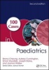 100 Cases in Paediatrics, Second Edition (Paperback, 2nd Revised edition) - Joseph E Raine Photo