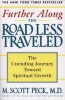 Further Along The Road Less Traveled - The Unending Journey Toward Spiritual Growth (Paperback, 2nd Touchstone ed) - M Scott Peck Photo